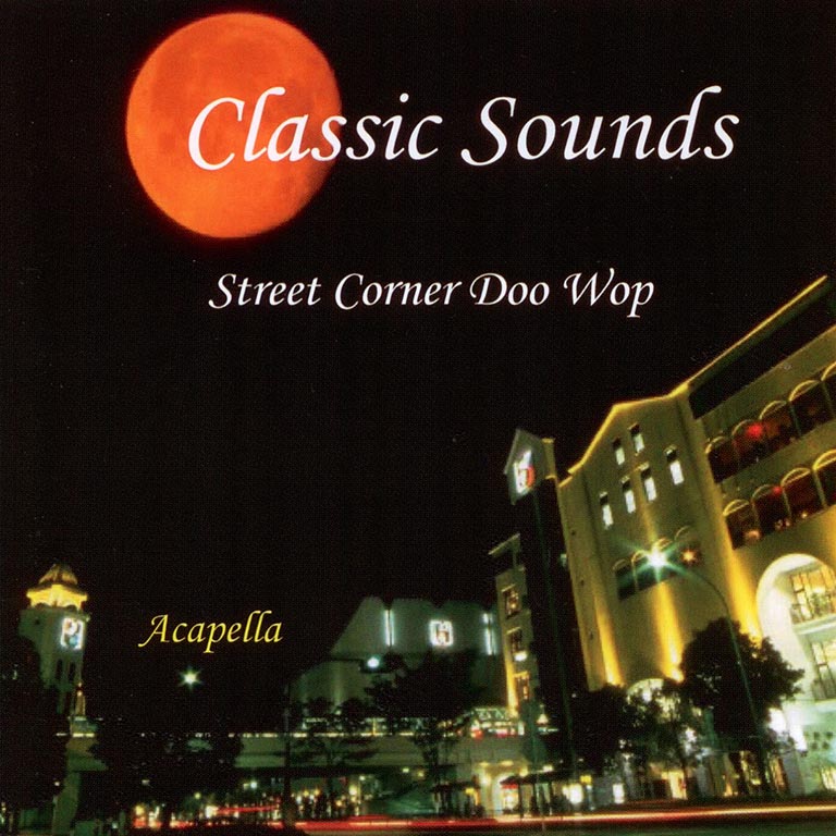 Classic Sounds - Street Corner Doo Wop